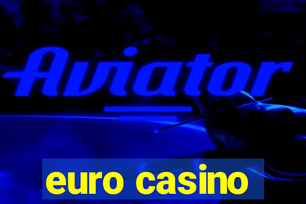 euro casino