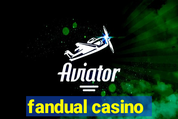 fandual casino