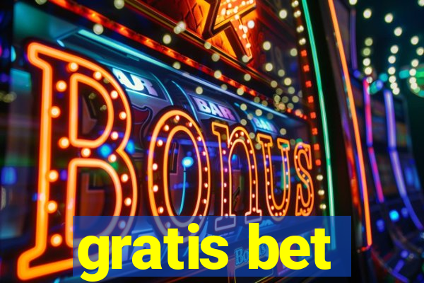 gratis bet