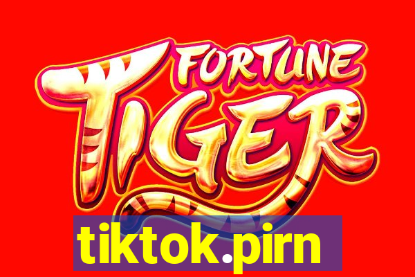 tiktok.pirn