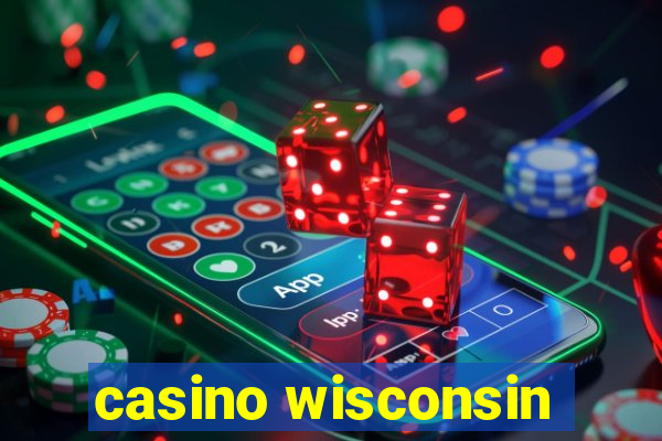 casino wisconsin