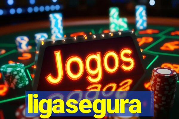 ligasegura