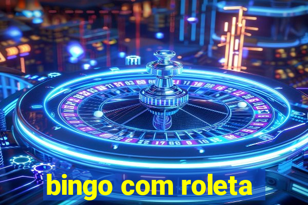 bingo com roleta