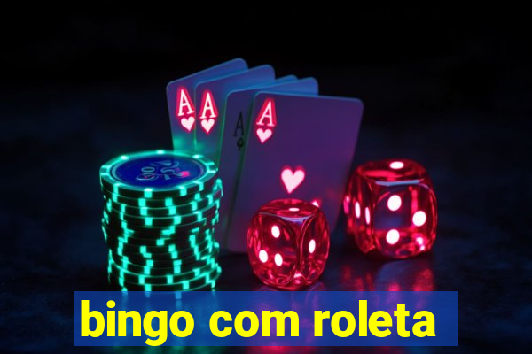 bingo com roleta