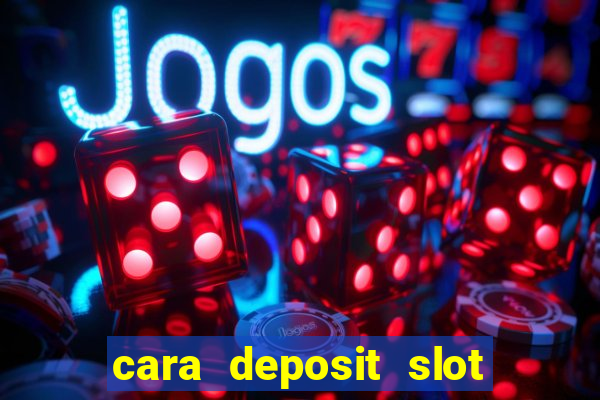 cara deposit slot via dana