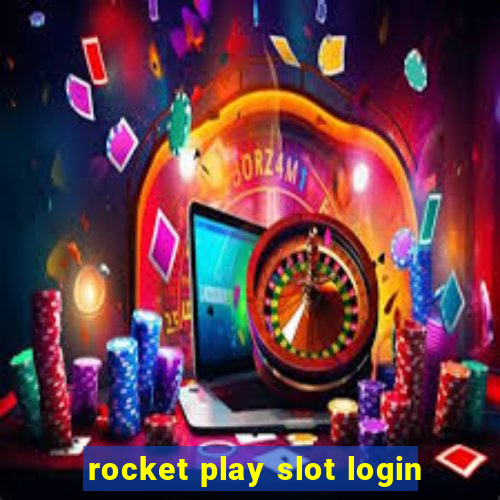 rocket play slot login