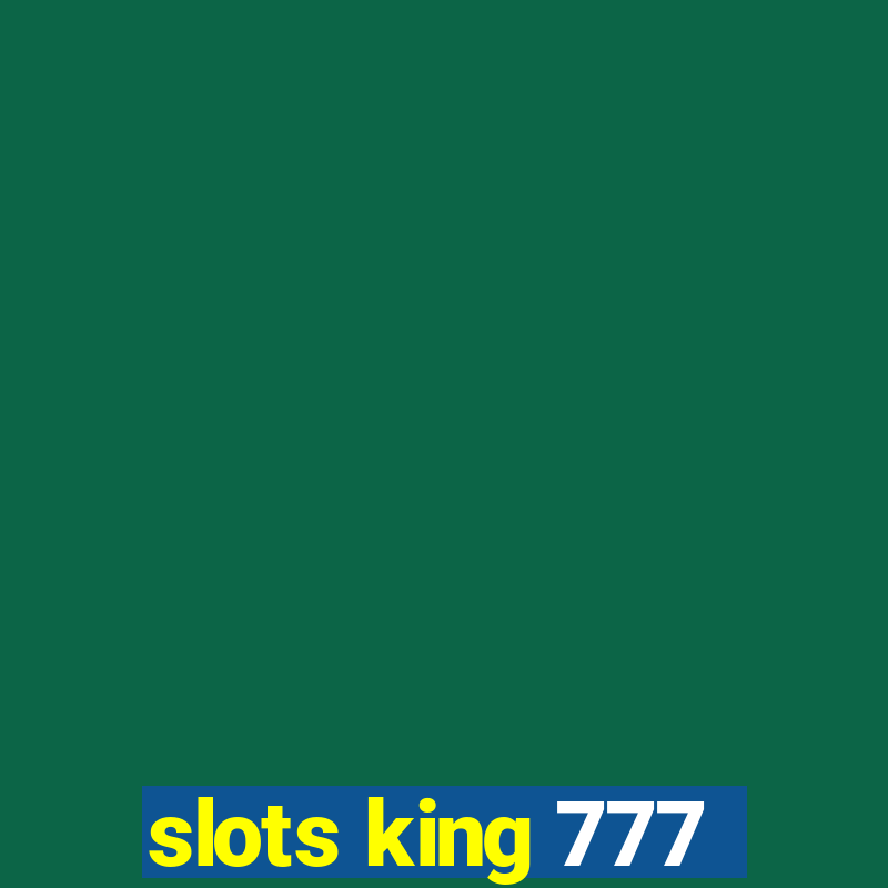 slots king 777