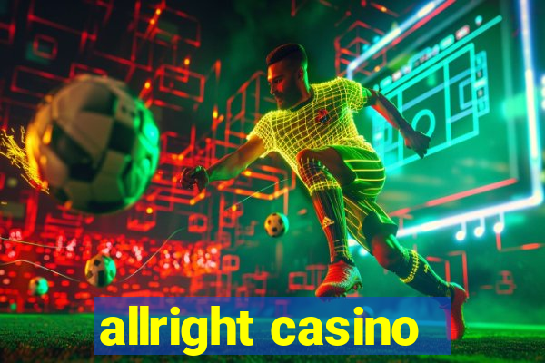 allright casino