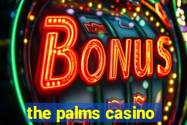 the palms casino