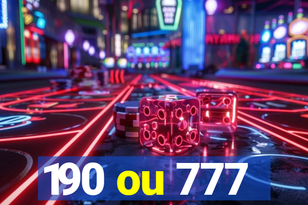 190 ou 777