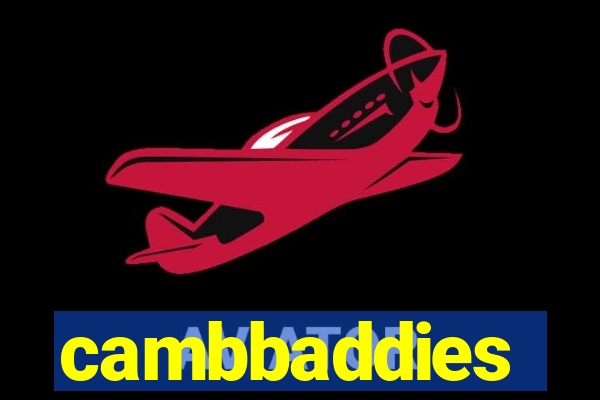 cambbaddies