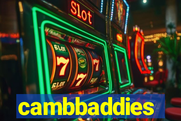 cambbaddies