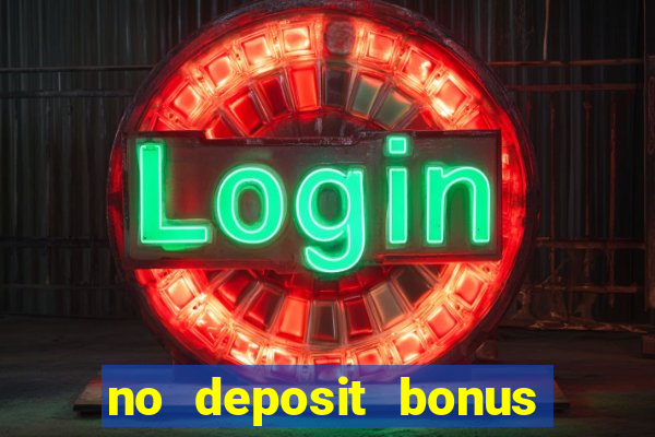 no deposit bonus casinos online