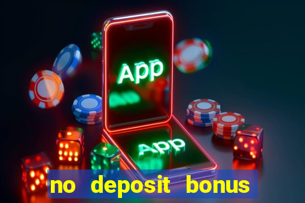 no deposit bonus casinos online