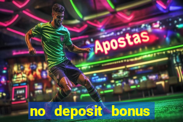 no deposit bonus casinos online