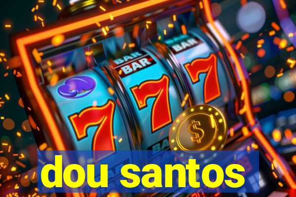 dou santos