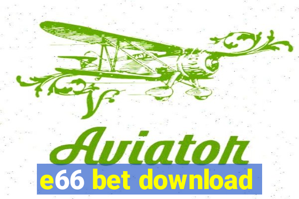 e66 bet download