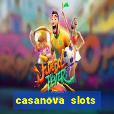 casanova slots lounge club