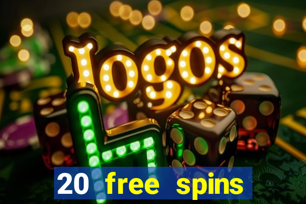 20 free spins casino room