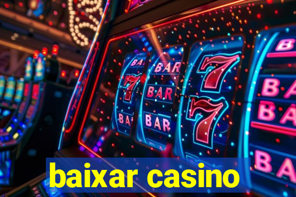 baixar casino