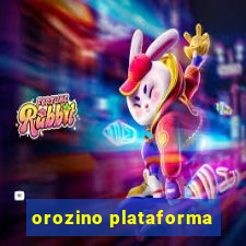 orozino plataforma