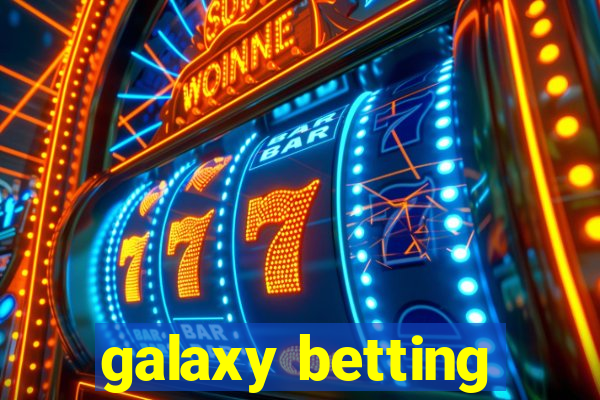 galaxy betting