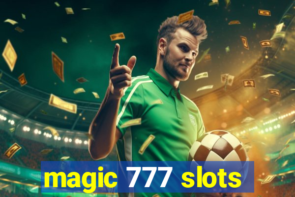 magic 777 slots