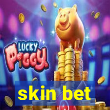 skin bet