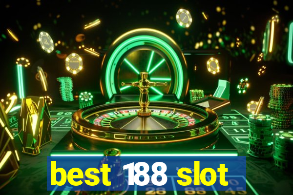 best 188 slot