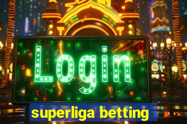 superliga betting