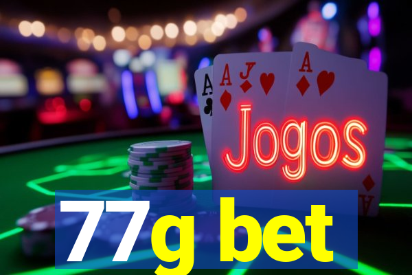 77g bet