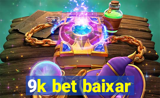 9k bet baixar