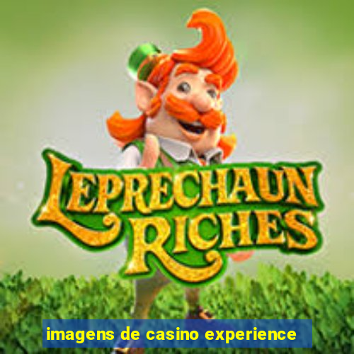 imagens de casino experience