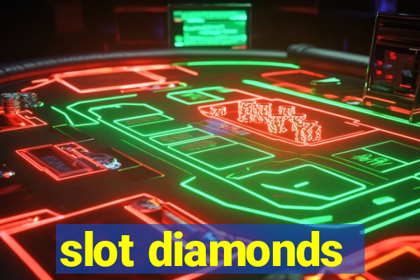 slot diamonds