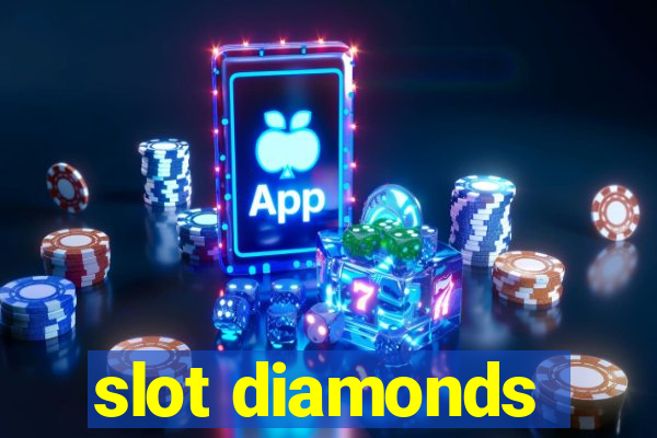 slot diamonds