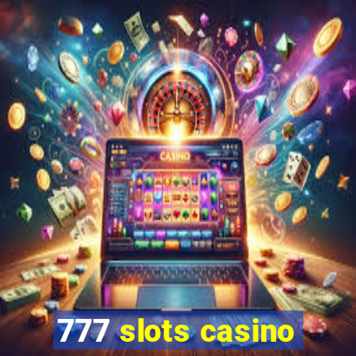 777 slots casino