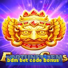 bdm bet code bonus