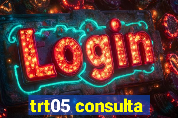 trt05 consulta