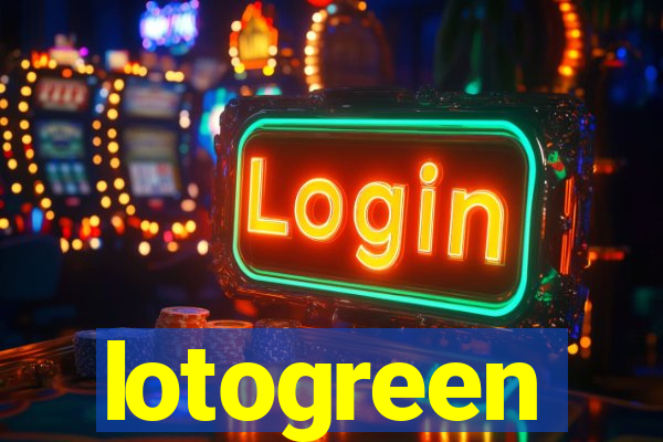 lotogreen