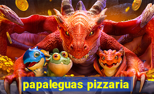 papaleguas pizzaria