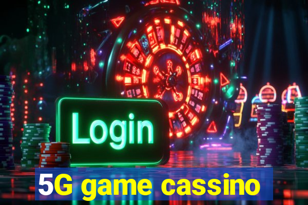 5G game cassino