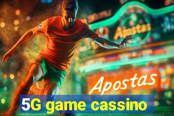 5G game cassino