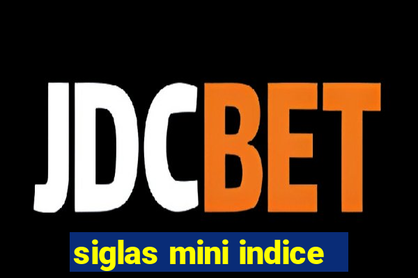 siglas mini indice