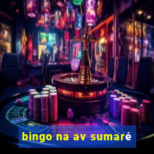 bingo na av sumaré