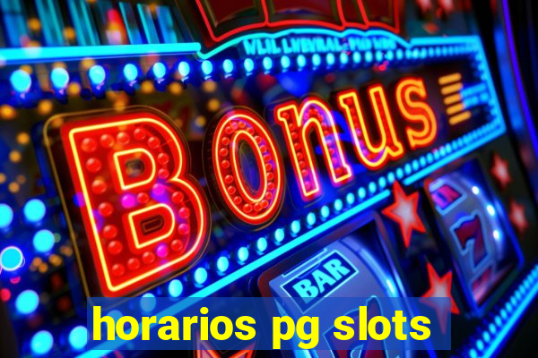 horarios pg slots