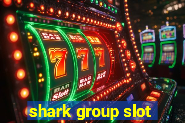 shark group slot