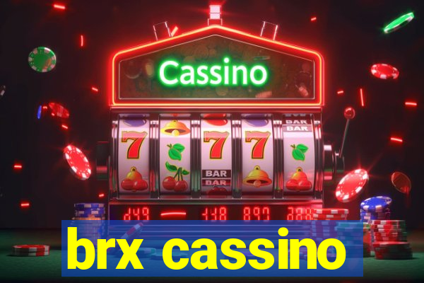 brx cassino