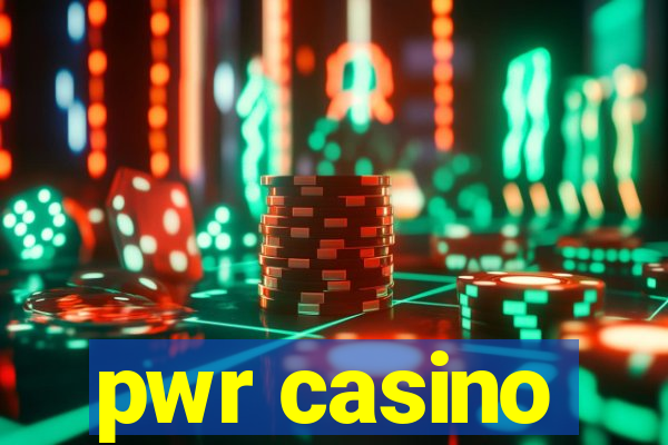 pwr casino