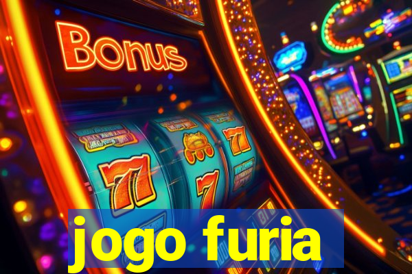 jogo furia