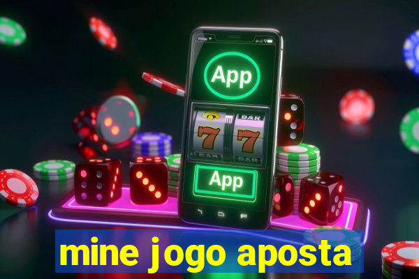 mine jogo aposta